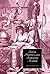 Sexual Politics and the Romantic Author (Cambridge Studies in Romanticism, Series Number 29)