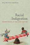 Racial Indigestio...