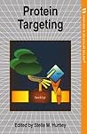 Protein Targeting (Frontiers in Molecular Biology) Protein Targeting (Frontiers in Molecular Biology)