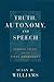 Truth, Autonomy, and Speech: Feminist Theory and the First Amendment (Critical America, 18)