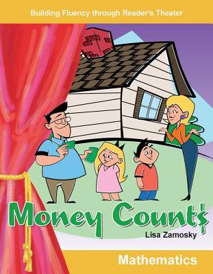 Money Counts: Grades 1-2 (Building Fluency Through Reader's Theater)
