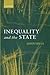 Inequality and the State by John Hills
