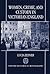 Women, Crime, and Custody in Victorian England (Oxford Historical Monographs)
