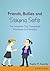Friends, Bullies and Staying Safe: The Adoption Club Therapeutic Workbook on Friendship