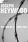 Shadow of the Wolf Tree by Joseph Heywood