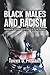 Black Males and Racism: Improving the Schooling and Life Chances of African Americans