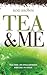 Tea and Me by Rod Brown