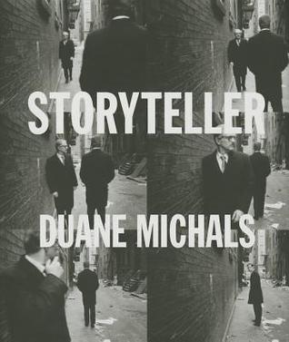 Storyteller: The Photographs of Duane Michals (Hardcover)