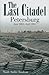 The Last Citadel: Petersbur...