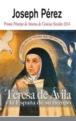 Teresa de Ávila y la España de su tiempo (Hardcover)