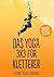 Das Yoga-3x3 für Kletterer: Einfach entspannter klettern (German Edition)