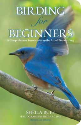 Birding for Beginners: A Comprehensive Introduction to the Art of Birdwatching