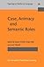 Case, Animacy and Semantic Roles (Typological Studies in Language)