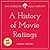 A History of Movie Ratings