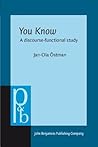 You Know (Pragmatics & Beyond)