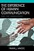 The Experience of Human Communication: Body, Flesh, and Relationship (The Fairleigh Dickinson University Press Series in Communication Studies)