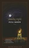Saturday Night, Full Moon by Yerachmiel Michael Tilles