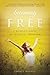Becoming Free: A Woman's Guide to Internal Strength
