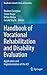 Handbook of Vocational Rehabilitation and Disability Evaluation: Application and Implementation of the ICF (Handbooks in Health, Work, and Disability)