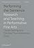 Performing the Sentence: Research and Teaching in Performative Fine Arts