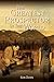 The Greatest Prospector in the World: A historically accurate parable on creating success in sales, business & life