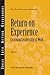 Return on Experience: Learning Leadership at Work (Ideas Into Action Guidebooks CCL; Books24x7. Businesspro)