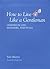 How to Live Like a Gentleman by Sam Martin