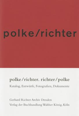 Polke/Richter: Richter/Polke