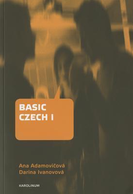 Cover of Basic Czech I: Third Revised and Updated Edition