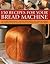 150 Recipes for your Bread Machine by Jennie Shapter
