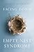 Facing Down Empty Nest Synd...