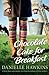 Chocolate Cake for Breakfast by Danielle Hawkins