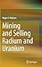 Mining and Selling Radium and Uranium