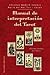 Manual de interpretación del tarot (Cartomancia Y Tarot) (Spanish Edition)