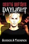 Death Before Daylight by Shannon A. Thompson