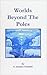 Worlds Beyond the Poles