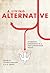A Living Alternative by A.O. Green