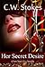 Her Secret Desire by C.W. Stokes