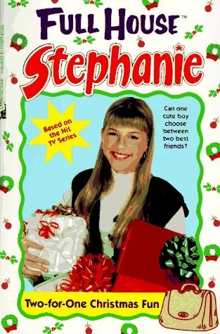Two For One Christmas Fun (Full House Stephanie, #13)
