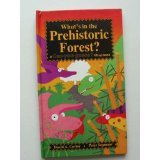 What's in the Prehistoric Forest? (Flap Books - Can You Guess)