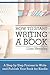 How to start writing a book: A Step by Step process to write and publish your book for Kindle