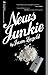 News Junkie