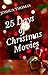 25 Days of Christmas Movies