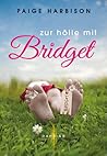 Zur Hölle mit Bridget by Paige Harbison