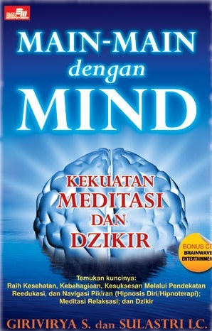 Main-Main dengan Mind: Kekuatan Meditasi & Zikir
