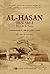 Al-Hasan ibn ‘Ali : His Life and Times