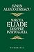 Mircea Eliade, dinspre Portugalia by Sorin Alexandrescu