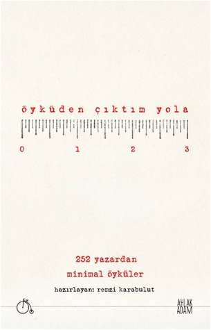 Öyküden Çıktım Yola (Paperback)
