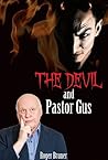 The Devil and Pastor Gus The Devil and Pastor Gus