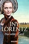 Das wilde Land (Auswanderersaga, #3)